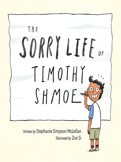 Title details for The Sorry Life of Timothy Shmoe by Stephanie Simpson McLellan - Available